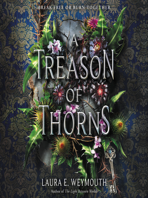 Title details for A Treason of Thorns by Laura E. Weymouth - Available